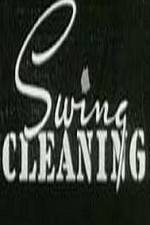 Watch Swing Cleaning Xmovies8