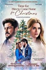 Watch Time for Him to Come Home for Christmas Xmovies8
