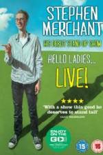 Watch Stephen Merchant: Hello Ladies Xmovies8