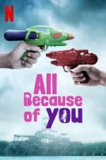 Watch All Because of You Xmovies8