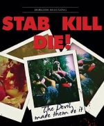 Watch Stab! Kill! Die! Xmovies8