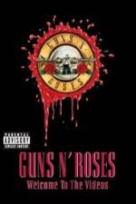 Watch Guns N' Roses Welcome to the Videos Xmovies8