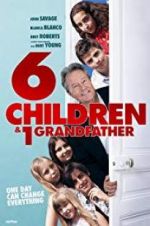 Watch 6 Children & 1 Grandfather Xmovies8