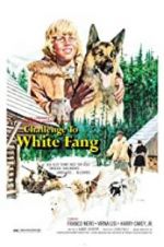 Watch Challenge to White Fang Xmovies8