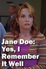 Watch Jane Doe: Yes, I Remember It Well Xmovies8