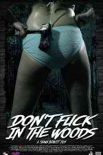 Watch Dont Fuck in the Woods Xmovies8