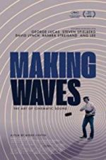 Watch Making Waves: The Art of Cinematic Sound Xmovies8
