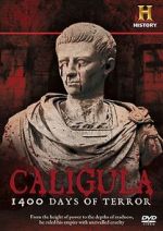 Watch Caligula: 1400 Days of Terror Xmovies8