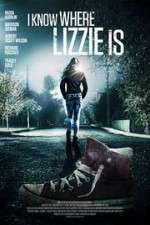 Watch I Know Where Lizzie Is Xmovies8