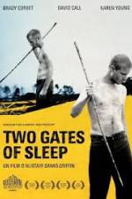Watch Two Gates of Sleep Xmovies8