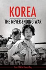 Watch Korea: The Never-Ending War Xmovies8