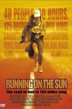 Watch Running on the Sun The Badwater 135 Xmovies8