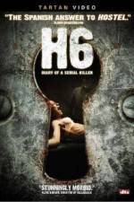 Watch H6: Diary of a Serial Killer Xmovies8