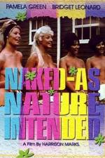 Watch Naked as Nature Intended Xmovies8