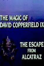 Watch The Magic of David Copperfield IX Escape from Alcatraz Xmovies8