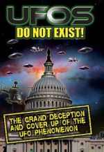 Watch UFO\'s Do Not Exist! The Grand Deception and Cover-Up of the UFO Phenomenon Xmovies8