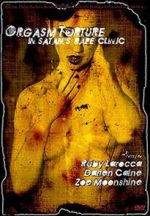Watch Orgasm Torture in Satan\'s Rape Clinic Xmovies8