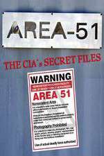 Watch Area 51: The CIA's Secret Files Xmovies8