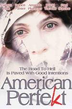 Watch American Perfekt Xmovies8