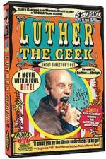 Watch Luther the Geek Xmovies8