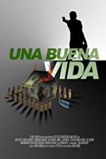 Watch Una buena vida Xmovies8