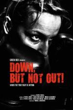 Watch Down, But Not Out! Xmovies8