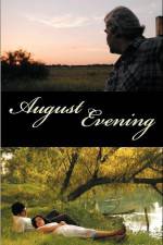 Watch August Evening Xmovies8