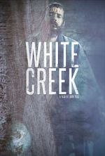 Watch White Creek Xmovies8