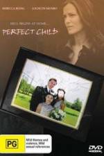 Watch The Perfect Child Xmovies8