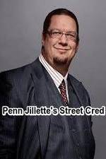 Watch Penn Jillette\'s Street Cred Xmovies8