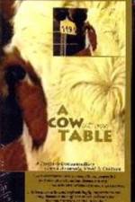 Watch A Cow at My Table Xmovies8