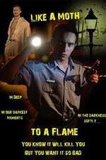 Watch Like a Moth to a Flame Xmovies8