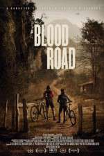 Watch Blood Road Xmovies8