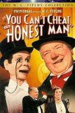 Watch You Can't Cheat an Honest Man Xmovies8