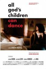 Watch All God's Children Can Dance Xmovies8