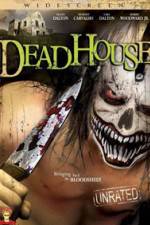 Watch DeadHouse Xmovies8