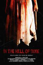 Watch In the Hell of Dixie Xmovies8