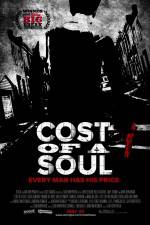 Watch Cost of a Soul Xmovies8