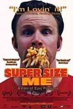 Watch Super Size Me Xmovies8