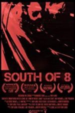 Watch South of 8 Xmovies8
