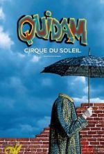 Watch Cirque du Soleil: Quidam Xmovies8