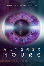 Watch Altered Hours Xmovies8
