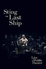 Watch Sting: When the Last Ship Sails Xmovies8
