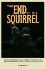 Watch The End of the Squirrel (Short 2022) Xmovies8