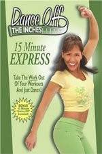 Watch Dance Off the Inches - 15 Minute Express Xmovies8