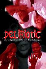 Watch Deliriotic Xmovies8