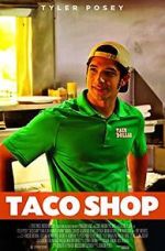 Watch Taco Shop Xmovies8