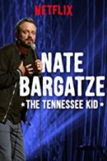 Watch Nate Bargatze: The Tennessee Kid Xmovies8