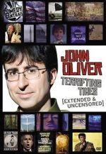 Watch John Oliver: Terrifying Times Xmovies8