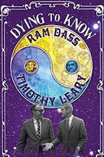 Watch Dying to Know: Ram Dass & Timothy Leary Xmovies8